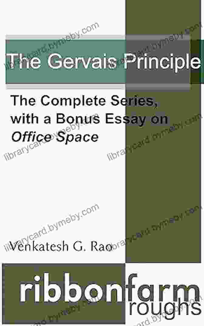 The Complete With Bonus Essay On Office Space Ribbonfarm Roughs The Gervais Principle: The Complete With A Bonus Essay On Office Space (Ribbonfarm Roughs 2)