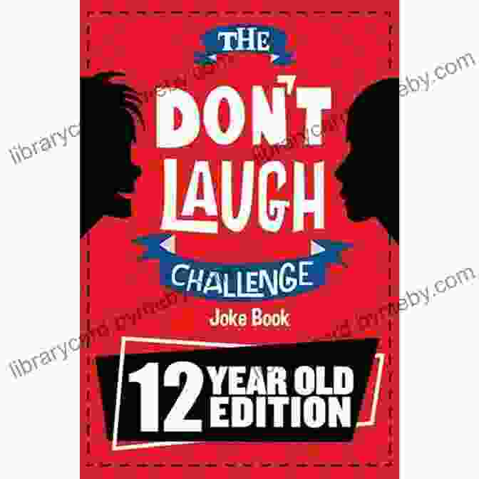 The Don Laugh Challenge Edition Book Cover, Featuring A Laughing Man With A Mustache The Don T Laugh Challenge G O A T Edition: All Time Greatest Jokes For Kids For Boys And Girls Ages 7 12 Years Old