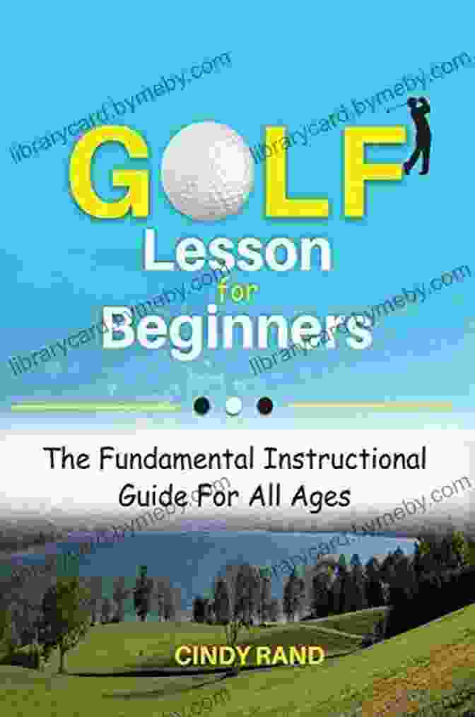 The Fundamental Instructional Guide For All Ages Book Cover Golf Lesson For Beginners: The Fundamental Instructional Guide For All Ages