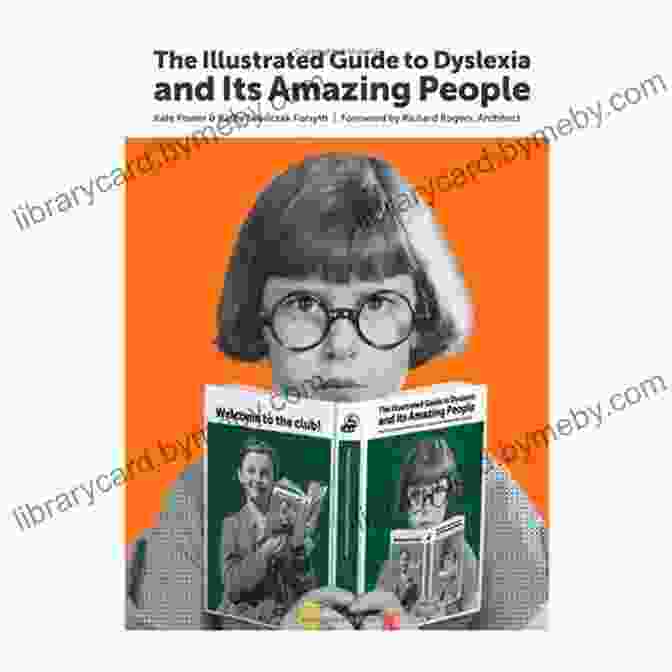 The Illustrated Guide To Dyslexia And Its Amazing People