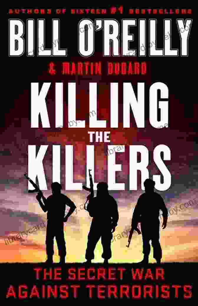 The Killing Series By Bill Reilly Killing Kennedy: The End Of Camelot (Bill O Reilly S Killing Series)