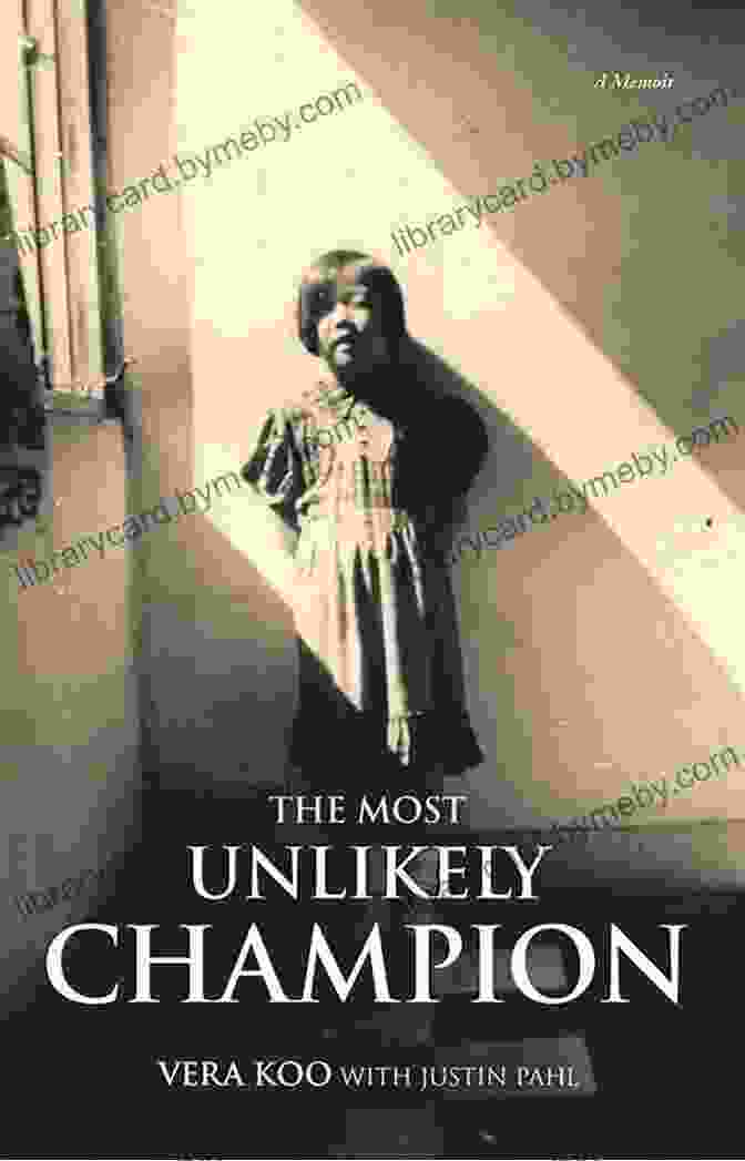 The Most Unlikely Champion: A Memoir Of Overcoming Adversity And Achieving The Impossible The Most Unlikely Champion: A Memoir