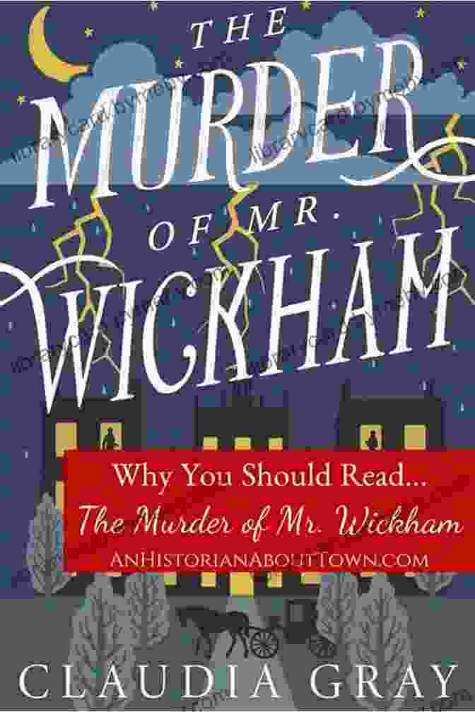 The Murder Of Mr. Wickham Book Cover Depicts A Silhouette Of Mr. Wickham Lying Dead On The Netherfield Park Grounds, Surrounded By Curious Onlookers. The Murder Of Mr Wickham