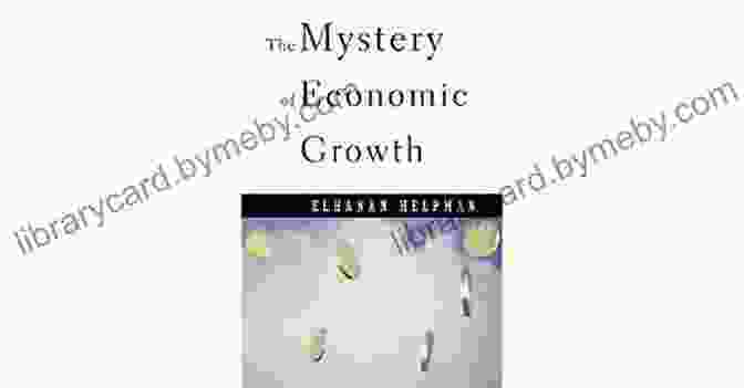 The Mystery Of Economic Growth Book Cover The Mystery Of Economic Growth