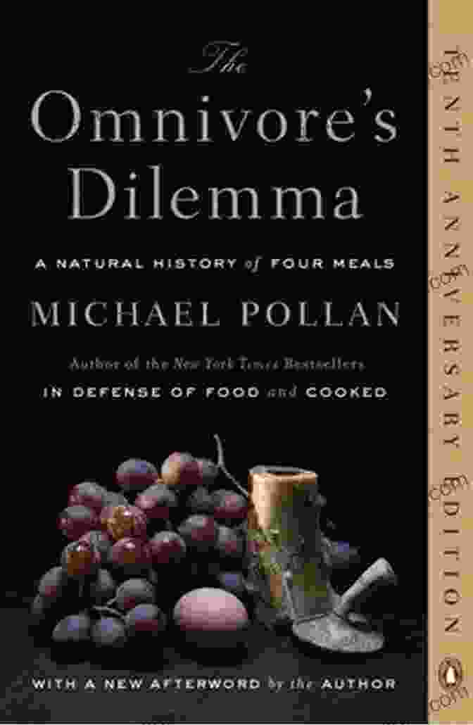 The Natural History Of Four Meals Book Cover The Omnivore S Dilemma: A Natural History Of Four Meals