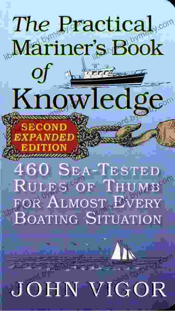 The Practical Mariner Of Knowledge 2nd Edition Book Cover The Practical Mariner S Of Knowledge 2nd Edition: 460 Sea Tested Rules Of Thumb For Almost Every Boating Situation