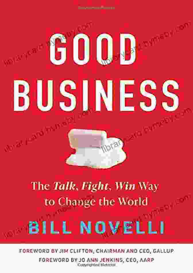 The Talk Fight Win Way To Change The World Book Cover Good Business: The Talk Fight Win Way To Change The World