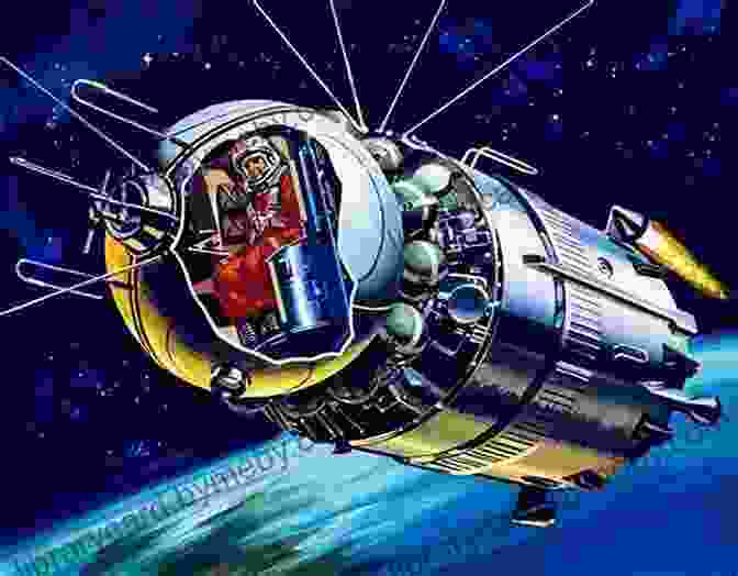 The Vostok 1 Spacecraft Yuri Gagarin And The Race To Space (Adventures In Space)