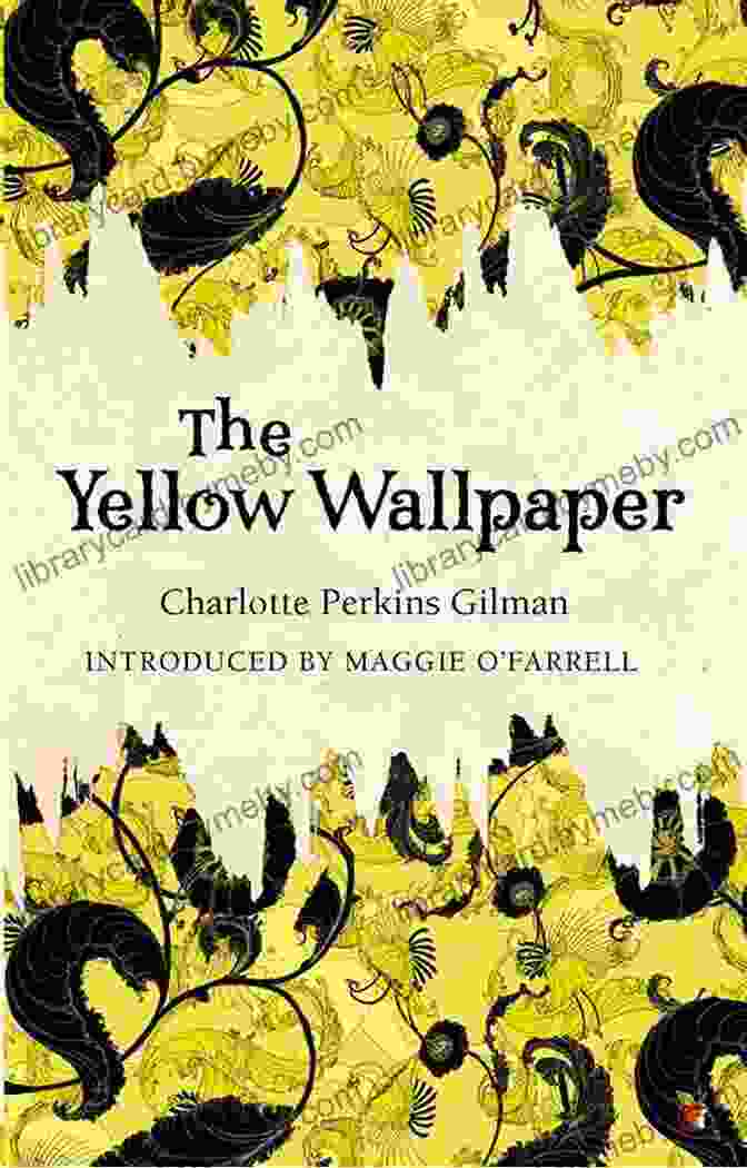 The Yellow Wallpaper By Charlotte Perkins Gilman, A Yellow Book With A Woman's Face Peering Out From Behind The Wallpaper The Yellow Wallpaper Charlotte Perkins Gilman