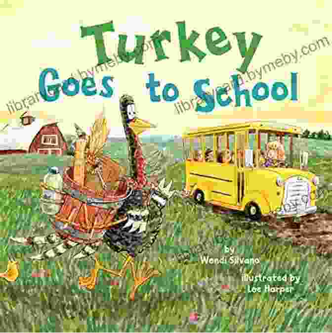 Turkey Goes To School Turkey Trouble Book Cover Turkey Goes To School (Turkey Trouble 5)