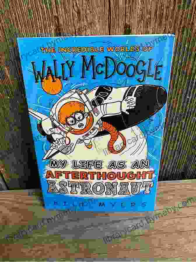 Wally McDoogle And Toaster Flying Through Space My Life As A Toasted Time Traveler (The Incredible Worlds Of Wally McDoogle 10)