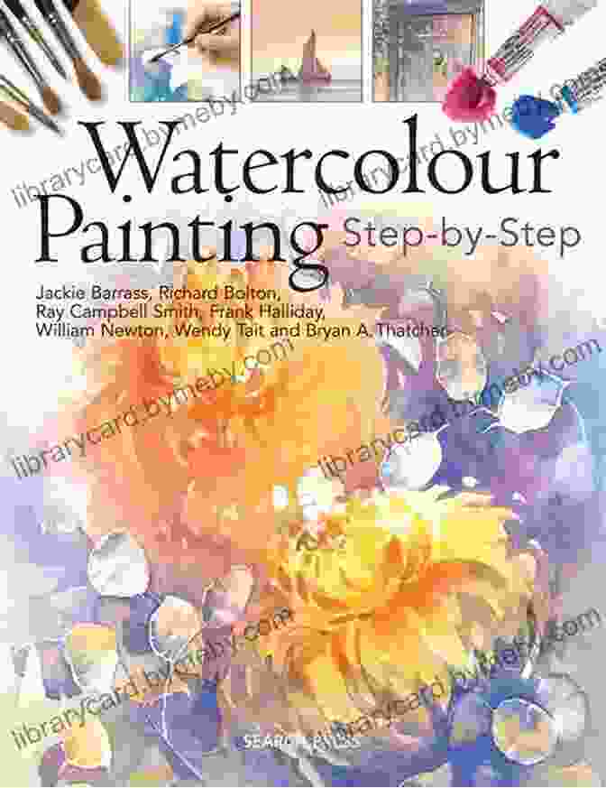 Watercolour Painting Step By Step By Jackie Barrass Watercolour Painting Step By Step Jackie Barrass