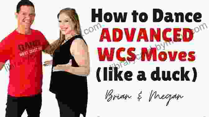 WCS Dance Advanced Concepts And Mastery West Coast Swing: Learn The Underground Movement In West Coast Swing: Guide To Master Wcs Dance