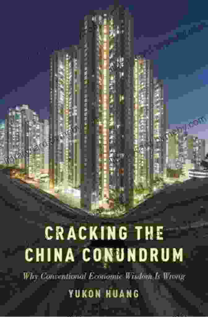 Why Conventional Economic Wisdom Is Wrong Book Cover Cracking The China Conundrum: Why Conventional Economic Wisdom Is Wrong