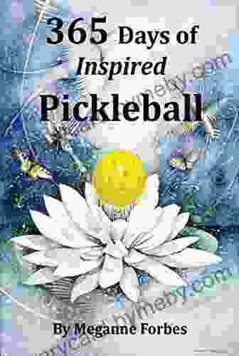 365 Days of Inspired Pickleball: Read this and it will make you a better player guaranteed