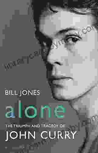 Alone: The Triumph and Tragedy of John Curry