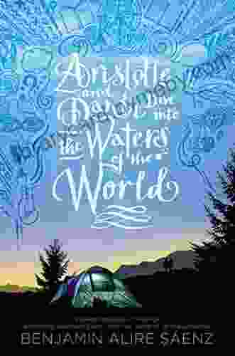 Aristotle And Dante Dive Into The Waters Of The World