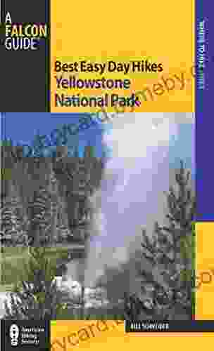 Best Easy Day Hikes Yellowstone National Park (Best Easy Day Hikes Series)