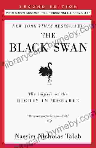 The Black Swan: Second Edition: The Impact Of The Highly Improbable (Incerto 2)