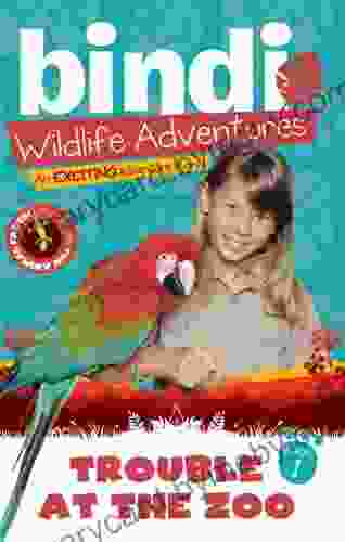 Trouble at the Zoo: A Bindi Irwin Adventure (Bindi s Wildlife Adventures 1)