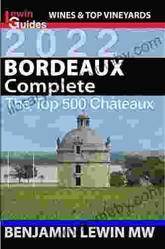 Bordeaux: Complete (Guides to Wines and Top Vineyards 22)