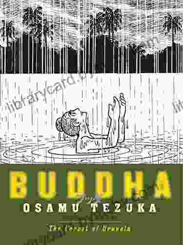 Buddha: Volume 4: The Forest of Uruvela