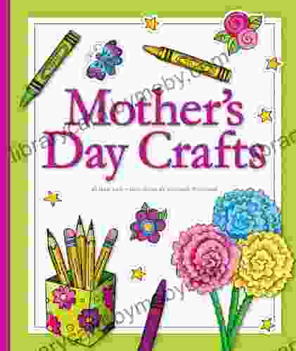 Mother s Day Crafts (CraftBooks) Jean Eick