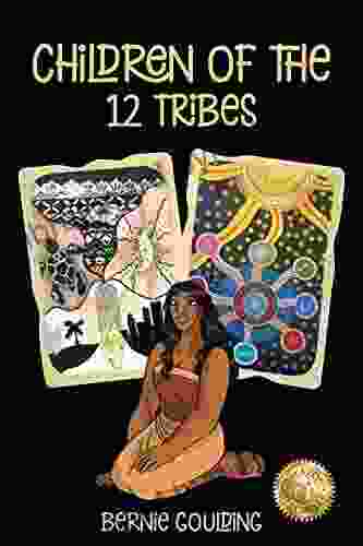 Children of the 12 Tribes Bernie Goulding