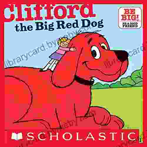 Clifford the Big Red Dog (Classic Storybook)