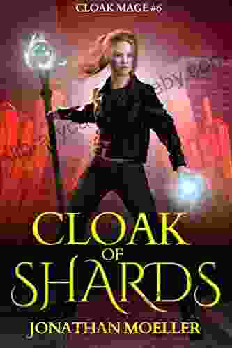 Cloak of Shards (Cloak Mage 6)