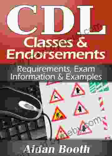 CDL Classes and Endorsements: A Complete Guide to Requirements