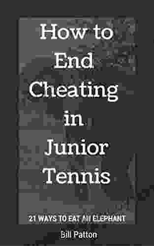 How to End Cheating in Junior Tennis: 21 Ways to Eat the Elephant