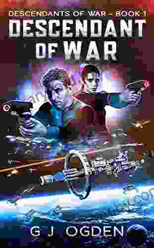 Descendant of War: A Military Space Opera Adventure (Descendants of War 1)