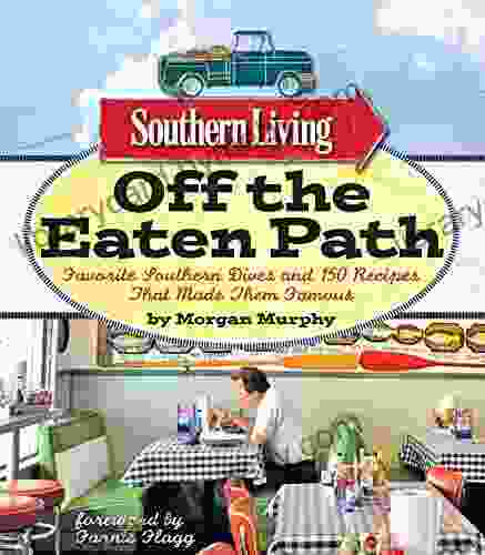 Southern Living Off the Eaten Path: Favorite Southern Dives and 150 Recipes that Made Them Famous (Southern Living (Paperback Oxmoor))