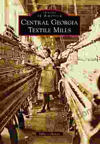 Central Georgia Textile Mills (Images of America)