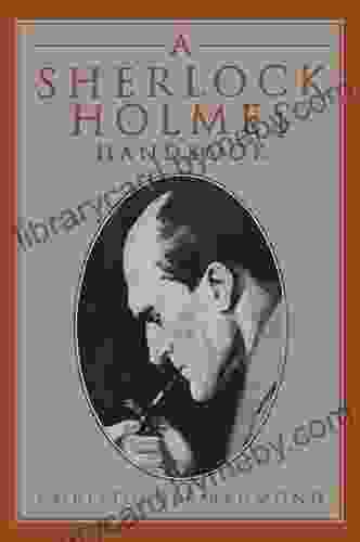 A Sherlock Holmes Handbook Larry Anderson