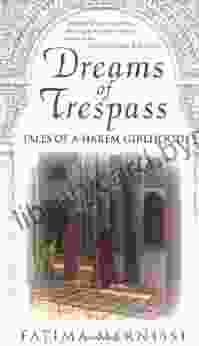 Dreams Of Trespass: Tales Of A Harem Girlhood