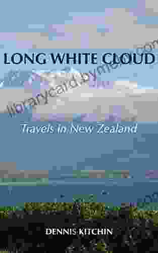 Long White Cloud: Travels In New Zealand