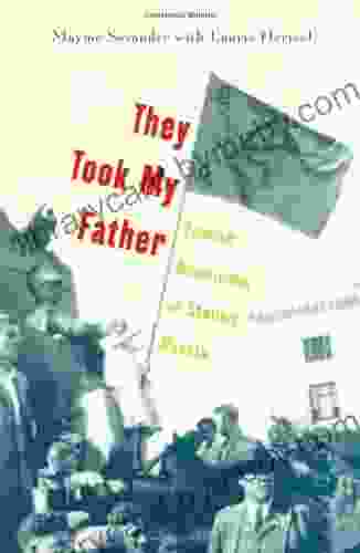 They Took My Father: Finnish Americans In Stalin S Russia: Finnish Americans In Stalin S Russia