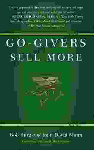 Go Givers Sell More Bob Burg