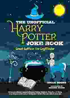 The Unofficial Harry Potter Joke Book: Great Guffaws For Gryffindor