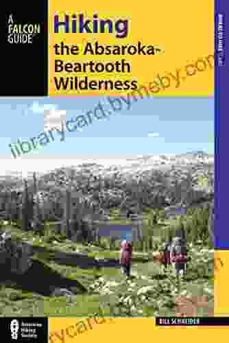 Hiking the Absaroka Beartooth Wilderness (Regional Hiking Series)