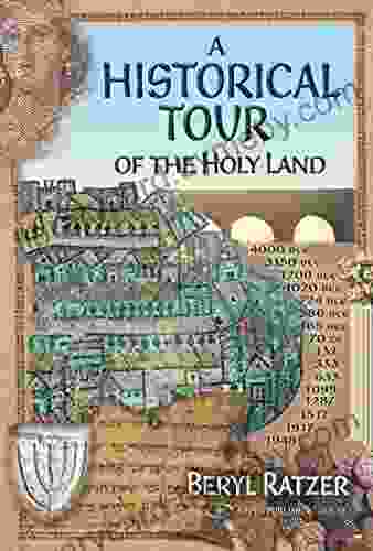 A Historical Tour of the Holy Land