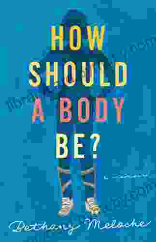 How Should a Body Be?