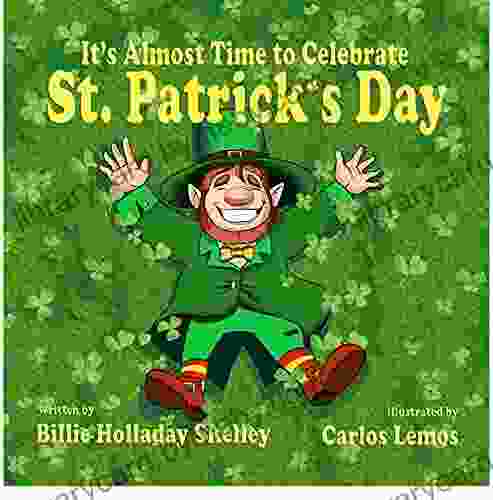 It s Almost Time to Celebrate St Patrick s Day