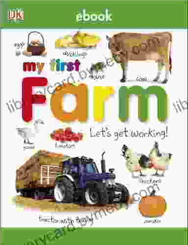 My First Farm: Let s Get Working (My First Tabbed Board Book)