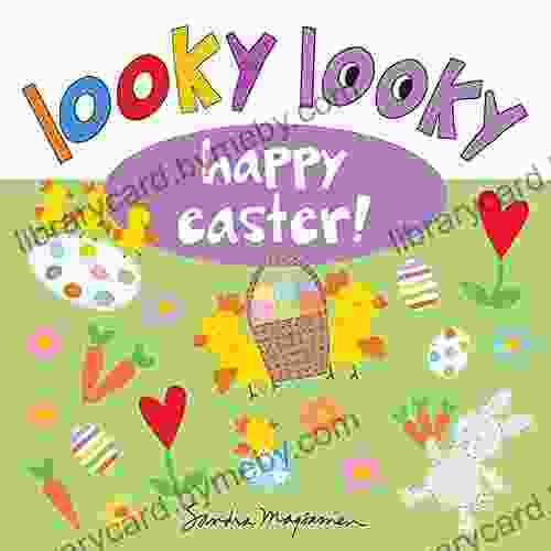 Looky Looky Happy Easter: A Happy Springtime Seek and Find Easter and Basket Stuffer for Kids (Looky Looky Little One)