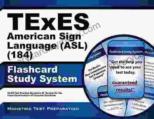 TExES (184) American Sign Language (ASL) Exam Flashcard Study System: TExES Test Practice Questions Review for the Texas Examinations of Educator Standards