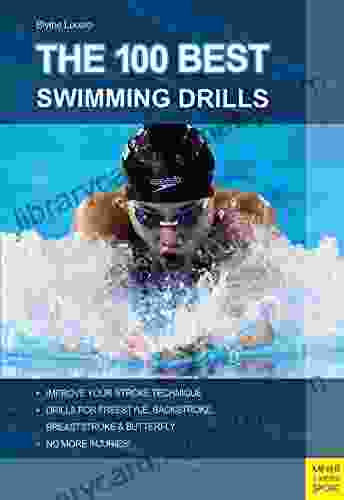 The 100 Best Swimming Drills Blythe Lucero