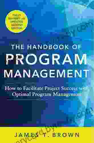 The Handbook of Program Management: How to Facilitate Project Success with Optimal Program Management Second Edition